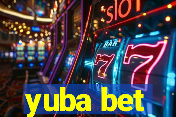 yuba bet