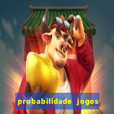 probabilidade jogos de futebol