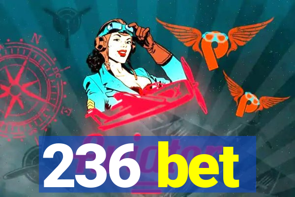 236 bet