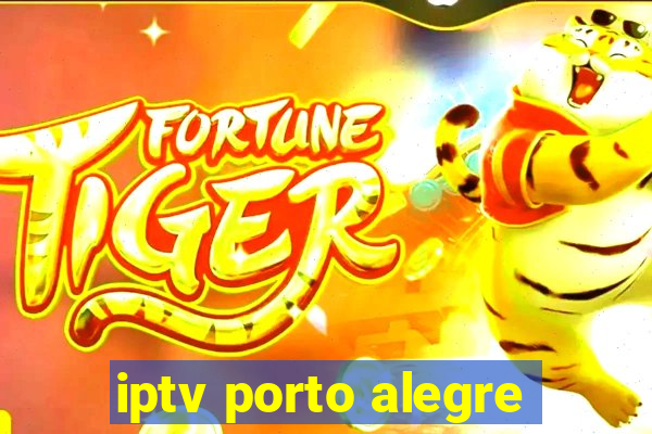 iptv porto alegre