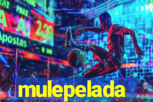 mulepelada