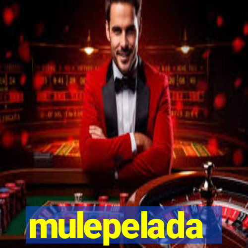 mulepelada