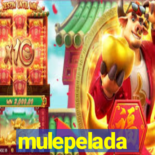 mulepelada