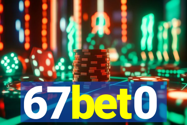 67bet0