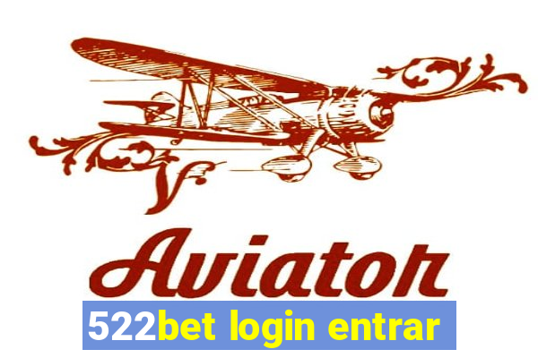 522bet login entrar