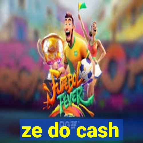 ze do cash