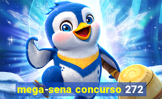 mega-sena concurso 272