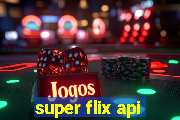 super flix api