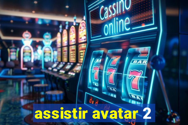 assistir avatar 2