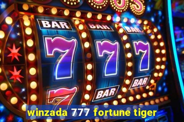 winzada 777 fortune tiger