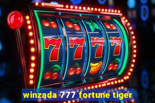 winzada 777 fortune tiger