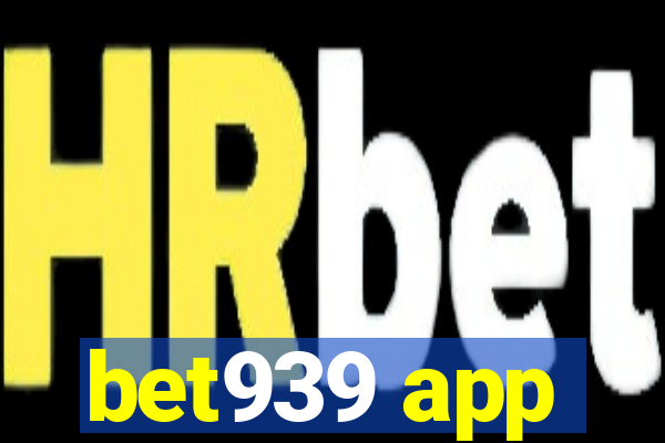 bet939 app