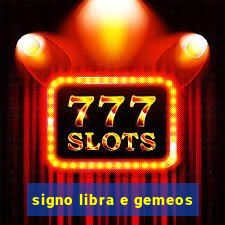 signo libra e gemeos