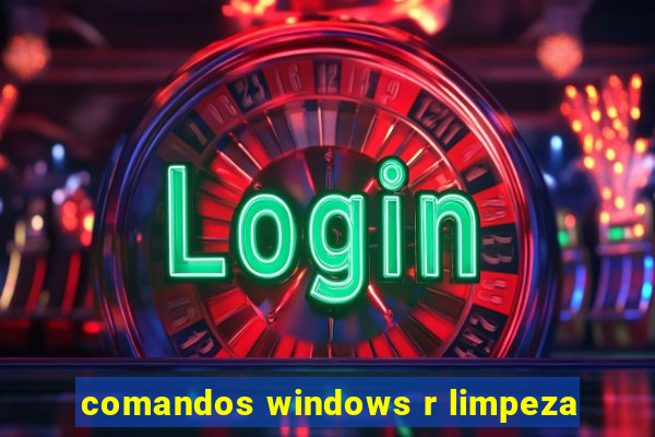 comandos windows r limpeza