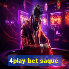 4play bet saque