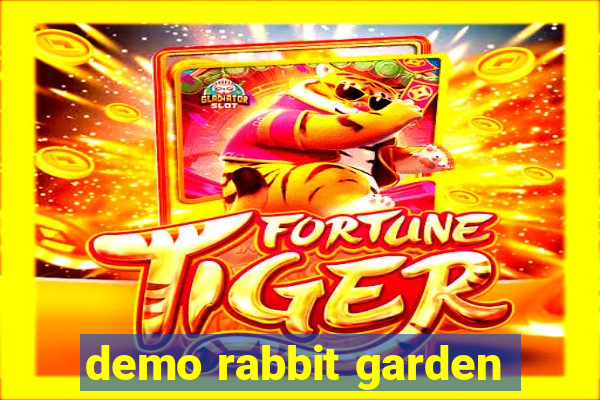 demo rabbit garden