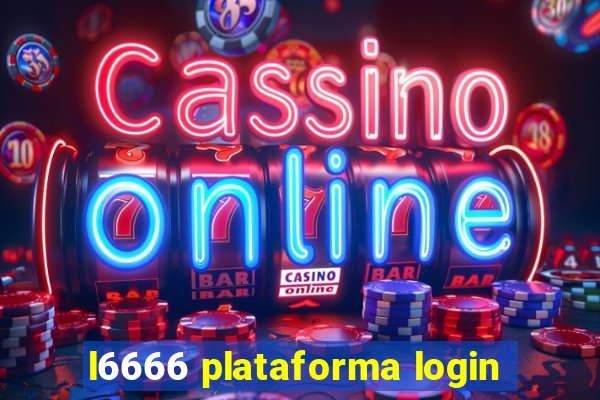 l6666 plataforma login