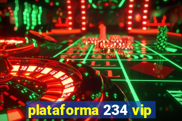 plataforma 234 vip