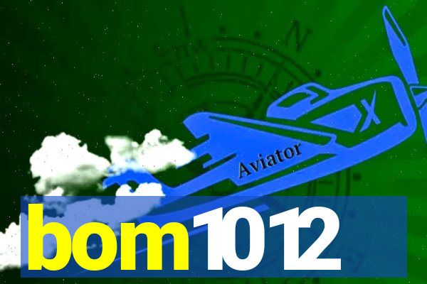 bom1012