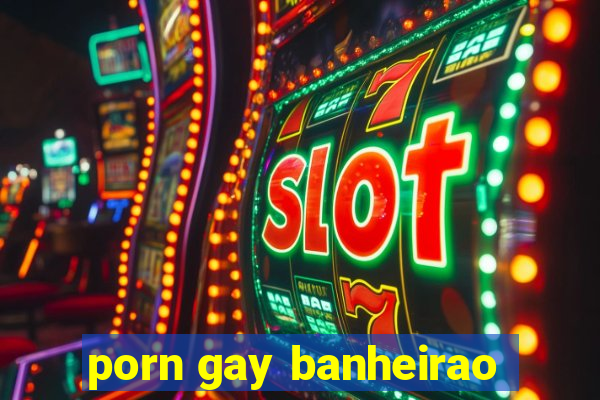 porn gay banheirao