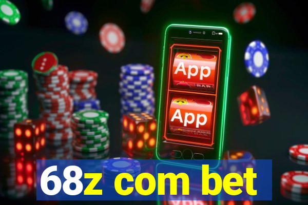 68z com bet