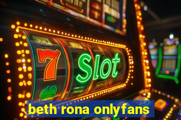 beth rona onlyfans