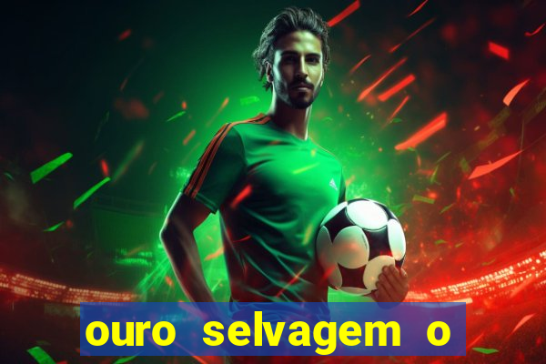 ouro selvagem o que aconteceu na vida real