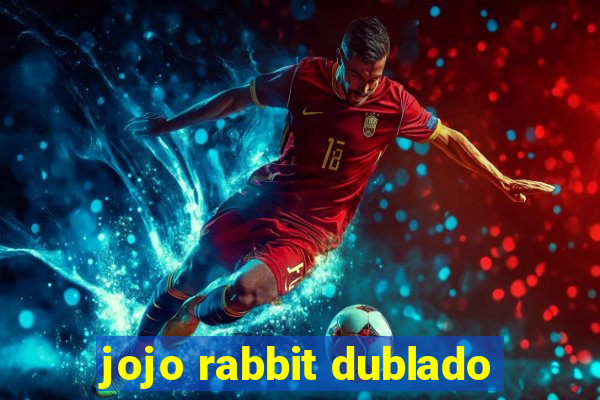 jojo rabbit dublado