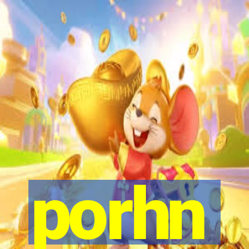 porhn