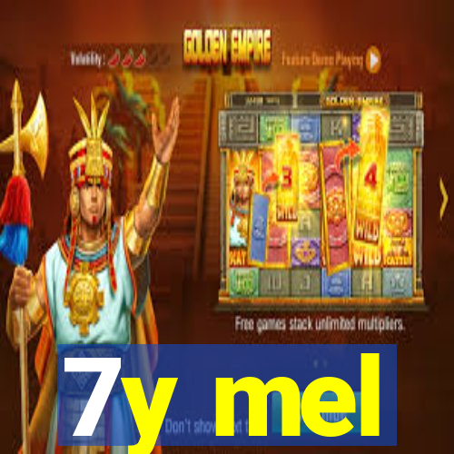 7y mel