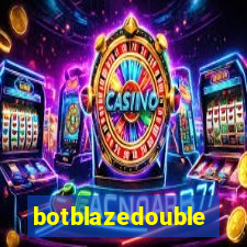 botblazedouble