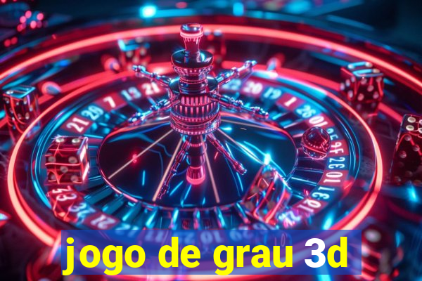 jogo de grau 3d