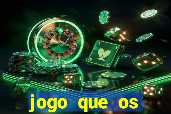 jogo que os famosos jogam para ganhar dinheiro