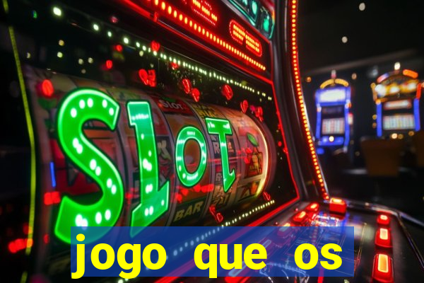 jogo que os famosos jogam para ganhar dinheiro