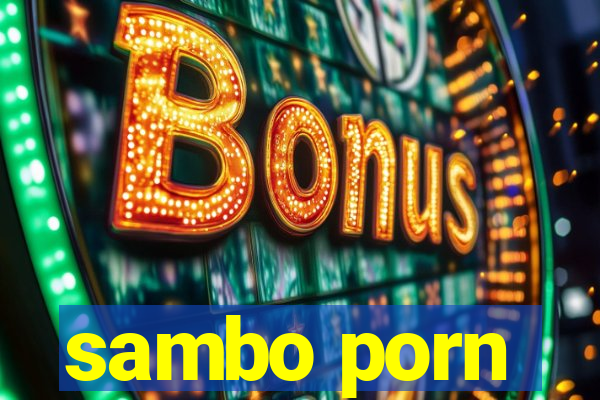 sambo porn