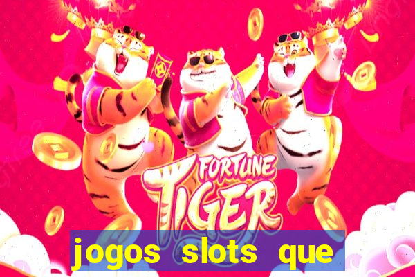 jogos slots que pagam no cadastro