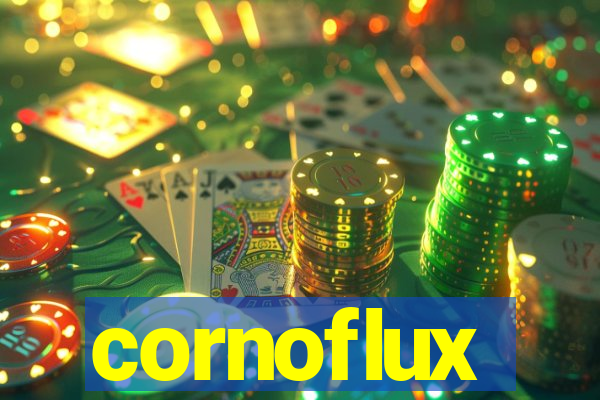 cornoflux