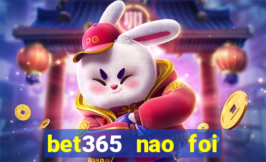 bet365 nao foi possivel processar seu deposito