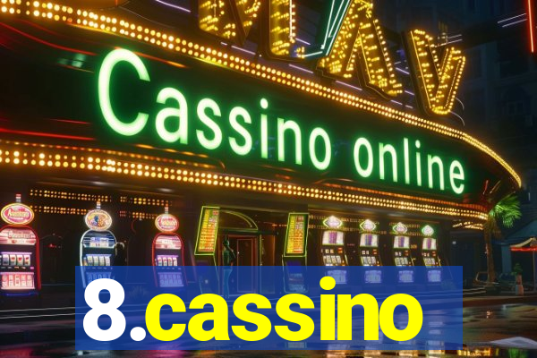 8.cassino