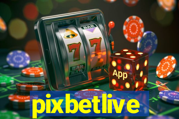 pixbetlive