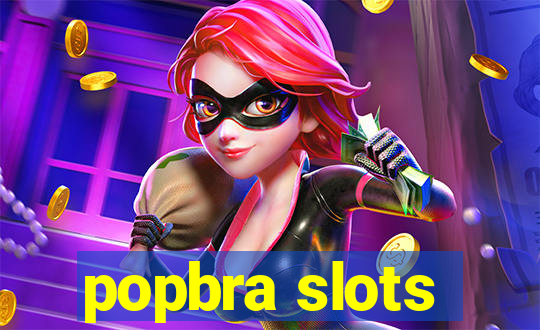 popbra slots