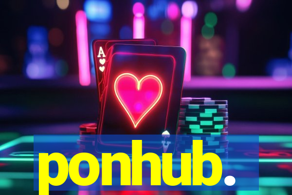 ponhub.