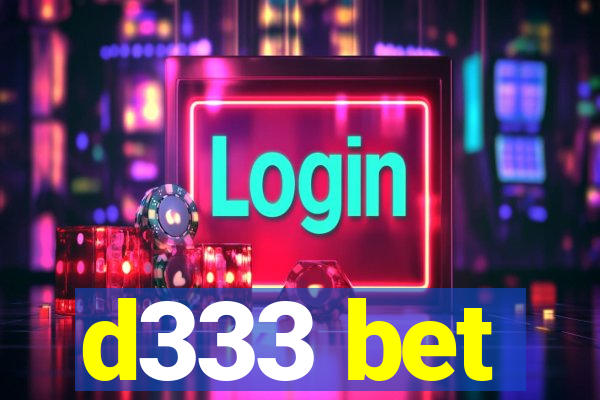 d333 bet