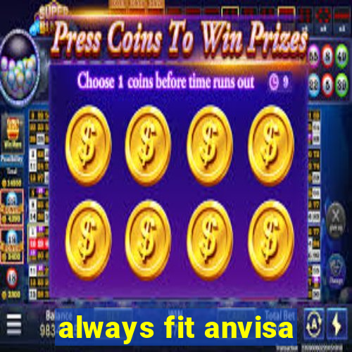 always fit anvisa