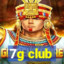 7g club