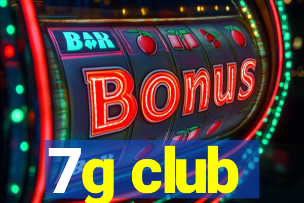 7g club