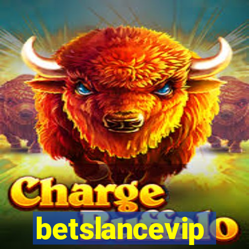 betslancevip