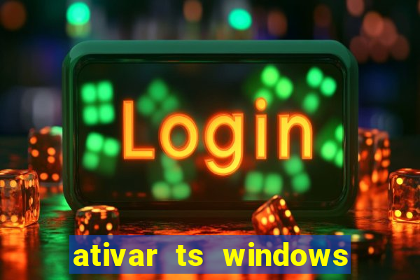 ativar ts windows server 2019 ilimitado