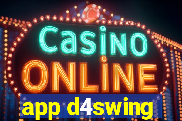 app d4swing