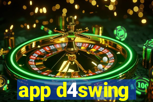 app d4swing